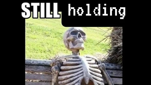 StillHoldingBruh